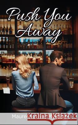 Push You Away Maureen Anne Meehan 9798990963719