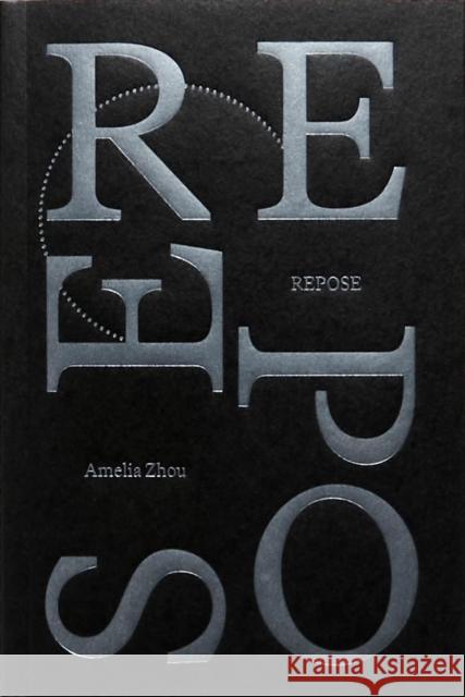 Repose Amelia Zhou 9798990987807