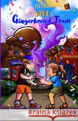 How to Save a Gingerbread Town Kent, Karen 9798991031110