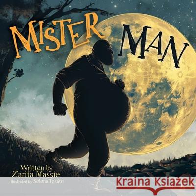 Mister Man Zarifa Massie, Selena Tosato 9798991032407
