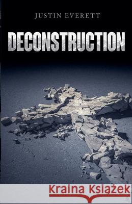 Deconstruction Justin Everett 9798991063418