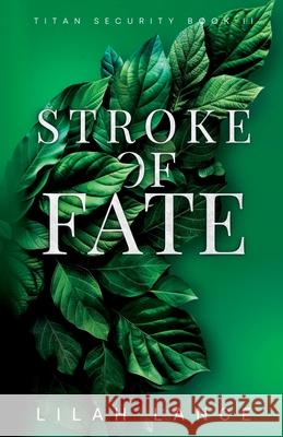 Stroke of Fate Lilah Lance 9798991066228