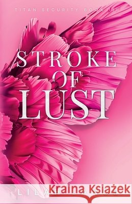 Stroke of Lust Lance, Lilah 9798991066242 Lilah Lance