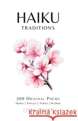 Haiku Traditions Leon Tefft 9798991081801