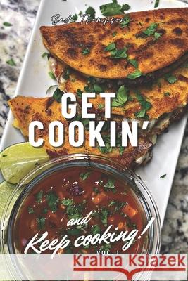 Get Cookin': Keep Cooking Sade Thompson 9798991097413