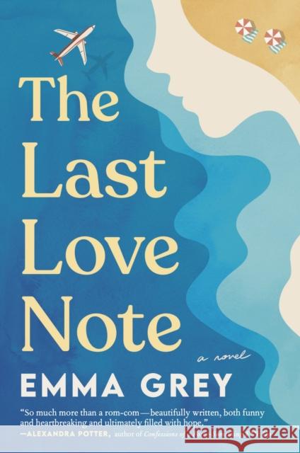 The Last Love Note: A Novel Emma Grey 9798991140263