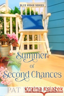 Summer of Second Chances Nichols, Pat 9798991241137