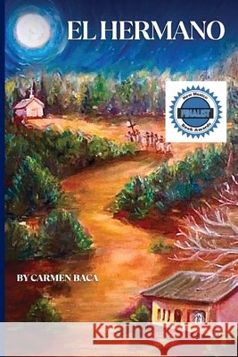 El Hermano Baca, Carmen 9798991370455 Shawmut Peninsula Press