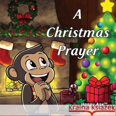 A Christmas Prayer Caughman, Amanda, Fabares, Jay, Cartoon, Essence 9798991485340 Happy Ape LLC