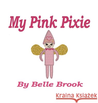 My Pink Pixie Brook 9798991653695