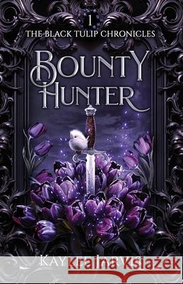 Bounty Hunter Kaylee Jarvis 9798991680509