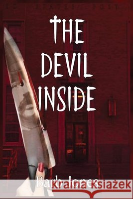 The Devil Inside Jones, Barb, Kae Designs, Brandi, Lawson, Paige 9798992234954
