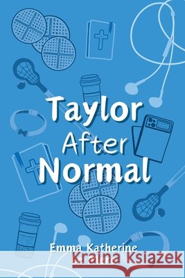Taylor After Normal Emma Katherine Le Mere 9798992341324 Po Press