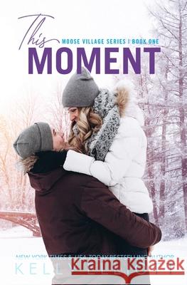 This Moment Kelly Elliott 9798992353426