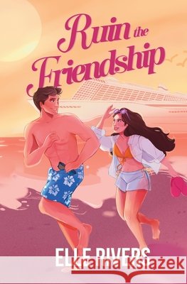 Ruin the Friendship Rivers 9798992542950