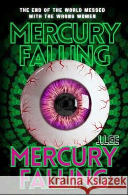 Mercury Falling Lee, J. 9798992654950 Miravalle Books