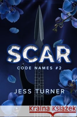 Scar: Code Names #2 Turner, Jess 9798992657432
