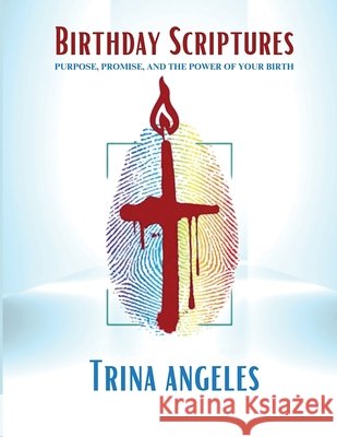 Birthday Scriptures Angeles, Trina 9798992678024 Winn Publications