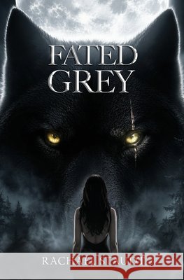 Fated Grey Staudt, Rachael 9798992682847