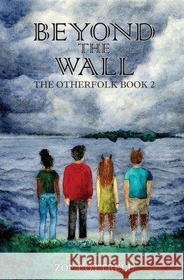 Beyond the Wall Cottrell, Zoë 9798992733327