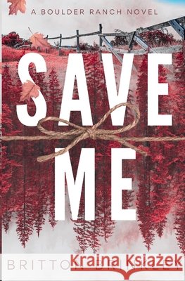 Save Me Brinkley, Britton 9798992956580 Landingham Stanley Press
