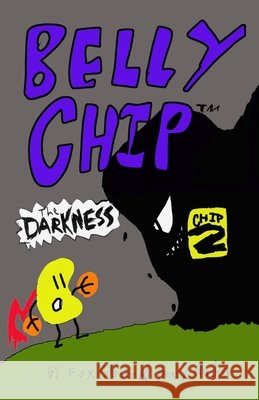 Belly Chip - The Darkness Glantz, Fox, Majka, Henry 9798993011103