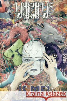 Which We is Me: Poems from the Guild Caretaker Lahusen, Nicholas Cobalt Hearth, Cramer, Kat, Greene, Alex 9798993048468
