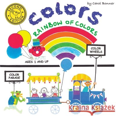 Colors - Second Edition: Rainbow of Colors Bonner, Carol 9798993099002 Carol Bonner Design, LLC