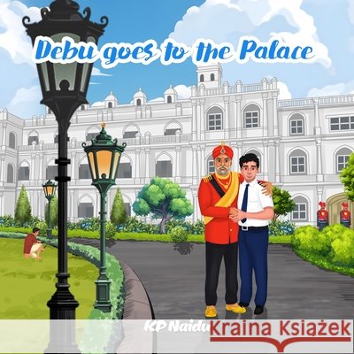 Debu goes to the Palace Naidu, Kp 9798993140704
