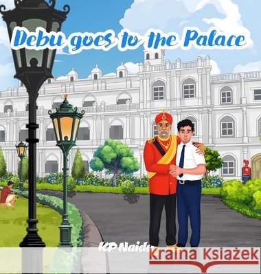 Debu goes to the Palace Naidu, Kp 9798993140711
