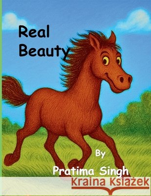 Real Beauty Singh, Pratima, Singh, Pratima 9798993229201