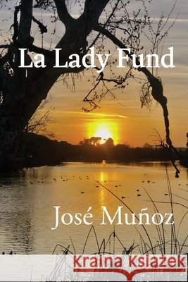 La Lady Fund Muñoz, José 9798993245591