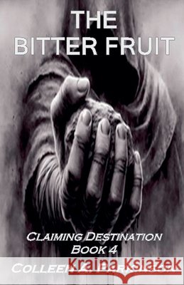 The Bitter Fruit Parkinson, Colleen A. 9798993369310 Sepia Tree Publishing