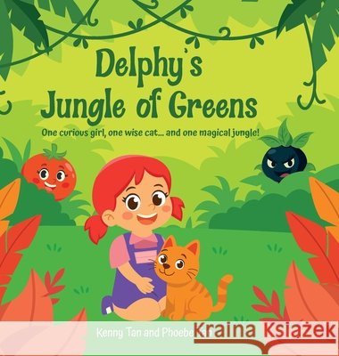 Delphy's Jungle of Greens Tan, Kenny, Tan, Phoebe 9798993427126 Kap & Co. Publishing