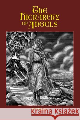 The Hierarchy of Angels Whitley, William J. 9798993477336 Pandemonium.Press