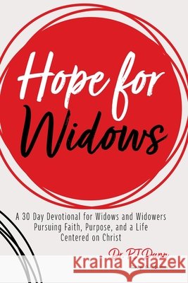 Hope for Widows Dunn, Pj 9798993545547