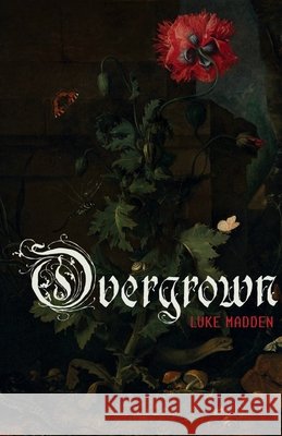 Overgrown Madden, Luke 9798993556208