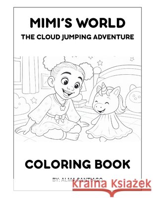 Mimi's World: The Cloud Jumping Adventure - Coloring Book Santiago 9798993571430