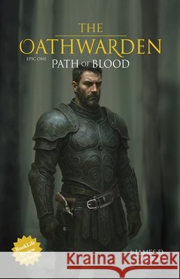 The Oathwarden: Path of Blood Conrad, James D. 9798993609911 Conrad Publishing