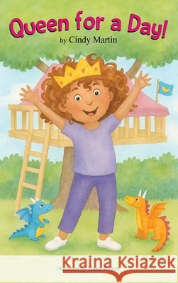 Queen for a Day Martin, Cindy, Regan, Dana 9798993612805 Heart of Gold Publishing