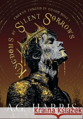 Kingdoms of Silent Sorrows A G Harris 9798993679914 A.G. Harris