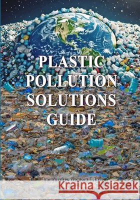 Plastic Pollution Solutions Guide Robinson 9798993935522 Imaginative Content