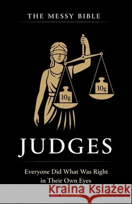 The Messy Bible: Judges Kucenski, Ben 9798993952567
