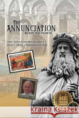 The Annunciation Teachworth, Ron 9798993956602 Ron Teachworth