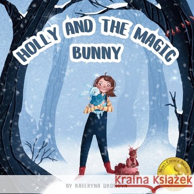 Holly and the Magic Bunny Dronova, Kateryna 9798993981895