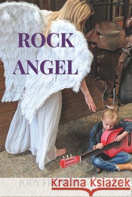 Rock Angel French, Jody Ann 9798994188002 Red Dirt Rocker Press
