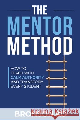 The MENTOR Method Ko, Bronson 9798994254516