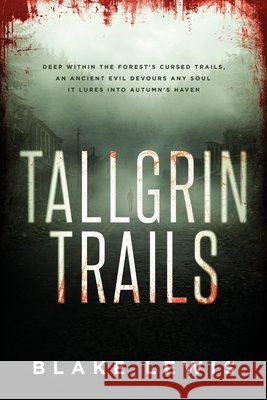 Tallgrin Trails Lewis, Blake 9798994312605
