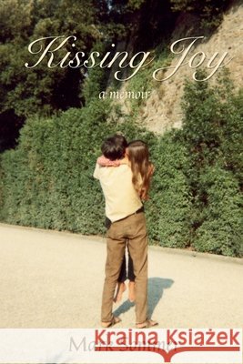 Kissing Joy Sommer, Mark 9798994698921
