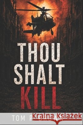 Thou Shalt Kill Brown, Tom P. 9798994786208 Brown Press